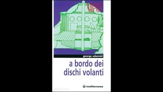 Storia dell'Ufologia 1parte   George Adamski