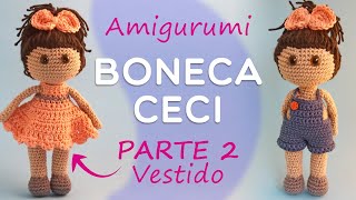 Amigurumi Bonequinha Parte 2 - Vestido Passo a Passo - Por Glê Negri