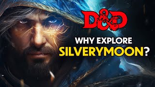 Forgotten Realms - Silverymoon ⏩ D&D LORE