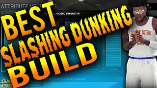 NBA 2K16 Tips: Best DUNKING / SLASHING Build - How To Create a 99 Air Jordan Inside SG in 2K16!