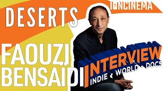 Interview: Faouzi Bensaïdi - Déserts