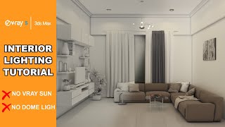 Interior Lighting Tutorial 3ds Max & Vray | Only Use 1 Vray Plane Light Without Using Sun & Dome