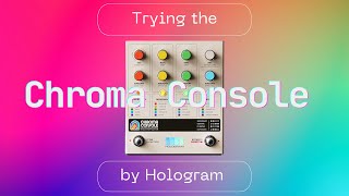 Hologram Chroma Console - Effects (with a Nord Electro) - No talking