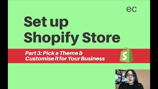 Shopify Tutorial for Malaysian Sellers (2021) - Part 3: Choose a Shopify Theme & Customise It