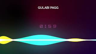 Diljit Dosanjh | Gulabi Pagg Siri Style | Neha Sharma | Jatinder Shah | Ranbir Singh