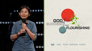 God, Success And Flourishing | Dr. Tan Seow Hon | Cornerstone Community Church | CSCC Sermon