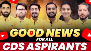 Good News for All CDS 1 2025 Aspirants !! Get reasons everyone !!