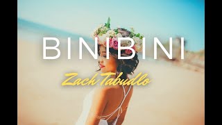 Zack Tabudlo - Binibini (Lyrics)