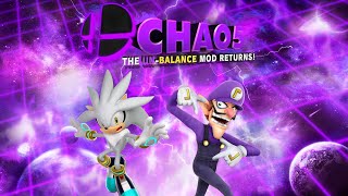 CHAO5: The UN-Balance Mod Returns | v1.8.0 TRAILER