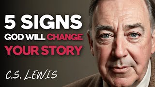 You MUST Notice: 5 Signs GOD Is Guiding Your PATH! | CS Lewis