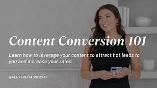 Content Conversion 101: Transform Your Content into Hot Leads & Sales!