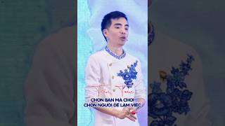 Chọn Bạn Mà Chơi - Chọn Người Để Làm Việc #bạnbè #làmviệc #trần_toản_người_dẫn_đường