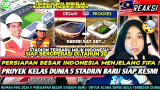 PROYEK BERKELAS ❗❗ PERSIAPAN BESAR INDONESIA TUAN RUMAH FIFA WORLD CUP 2024 🇮🇩