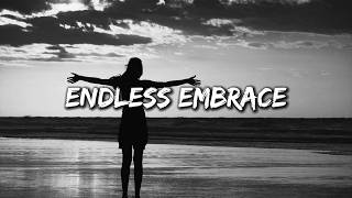 Endless Embrace - A Romantic Love Song | Love Song 2024 (Lyrics)