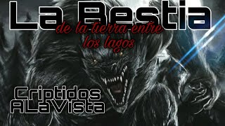 The Beast In LBL | Posible HOMBRE LOBO | #Bestiario Vol. 44 | CRIPTOZOOLOGÍA |  Criptidos A La vista