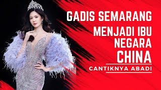 GADIS SEMARANG YANG MENJADI IBU NEGARA CHINA