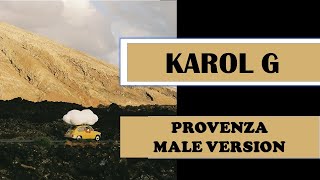 male version | KAROL G – PROVENZA