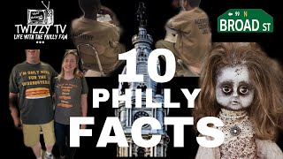 10 AMAZING FACTS ABOUT PHILADELPHIA