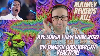 Dimash - AVE MARIA | New Wave 2021, Reaction!