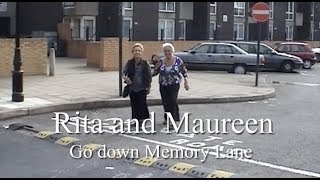 Rita and Maureen go down memory lane