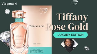 Tiffany Rose Gold Perfume Review| Vlogmas Day 4| 2023 | TrenijahG