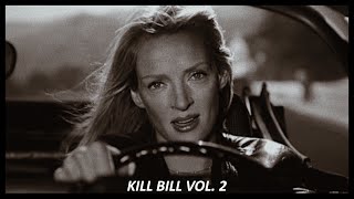 kill bill vol.2 🖤