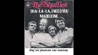 The Shuffels - Sha la la i need you