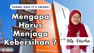 KBS #TGIF Eps #3 - MENGAPA HARUS MENJAGA KEBERSIHAN ? || Thank God It's Friday!