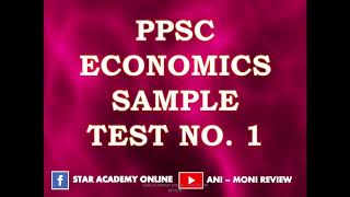 PPSC ECONOMICS Sample Test No.1 #PPSC #PPSCJOBS #PPSCLecturer #PPSCEconomics (Star Academy Online)