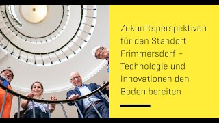 Zukunftsperspektiven für den Standort Frimmersdorf – Technologie und Innovationen den Boden bereiten