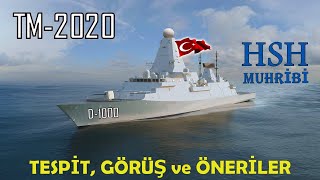 TF-2000 Hava Savunma Muhribi Projesi Hakkında Tespit Görüş ve Öneriler | Safkan Türk Muhribi TM-2020