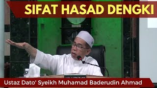 Sifat Hasad Dengki - Ustaz Dato' Dr. Syeikh Baderudin Ahmad [Video Kuliah]