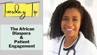 Why the African Diaspora is Important to Patient Engagement