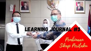 PEMBINAAN SIKAP PERILAKU | 4_30_IHWANUS_LEARNING JOURNAL #3