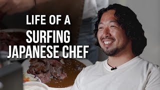 Life of a Surfing Japanese Chef