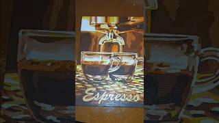 Espresso/ Coffee #corryslife #momlife #coffee #espresso #coffeelover #painting #picture #diy