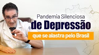 Pandemia Silenciosa de Depressão que se alastra pelo Brasil