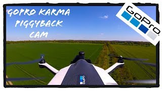 GoPro Karma Drone Test | Piggyback Cam | Capture different