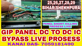 GIP PANEL DC TO DC IC BYPASS PROSESS . ONE BY ONE LIVE 🙏