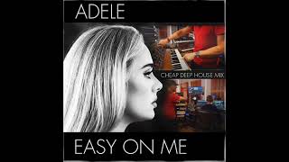 Easy On Me - Adele Dr Mix Deep House Assemblage