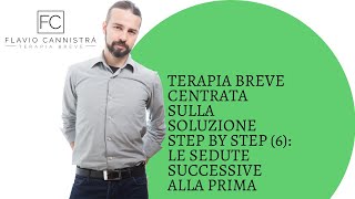 Terapia Breve Centrata sulla Soluzione Step by Step (6): le sedute successive alla prima