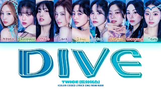 TWICE DIVE Lyrics (Color Coded Lyrics)