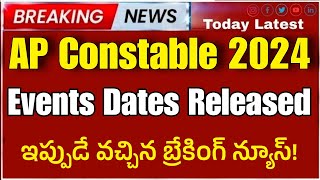 AP Constable Events date 2024| ap constable physical dates 2024| ap constable events date2024|