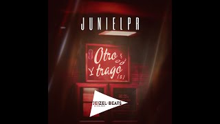 Otro trago- Juniell (Video lyric by. jeizel_beats) 💃🏽🕺🏽