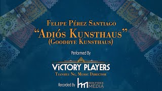 Adiós Kunsthaus(Goodbye Art House) - Composed by Felipe Pérez Santiago