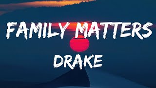 DRAKE - FAMILY MATTERS (Lyrics)