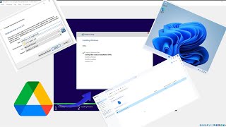 Installing Windows 11 on Google Drive