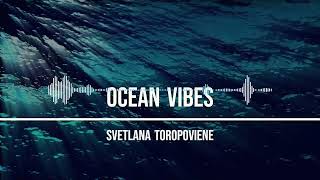 Electronic Piano Beats  - OCEAN  VIBES  by Svetlana Toropoviene