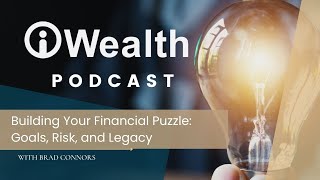 Building Your Financial Puzzle: Goals, Risk, and Legacy