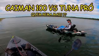 Caiman 100 Vs Tuna, quem rema mais ? Opinião de quem usa o Tuna Pró nas pescarias.